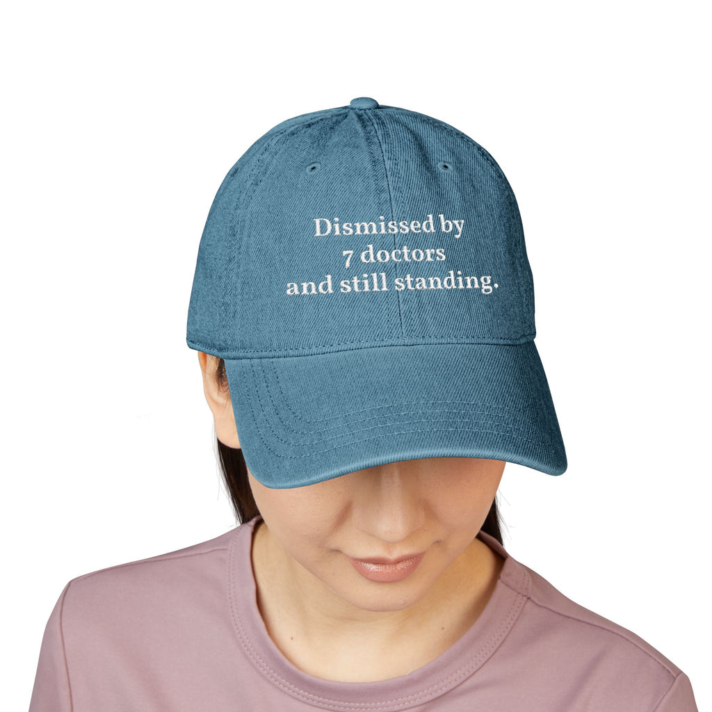 Embroidered Denim Cap — “Dismissed by 7 Doctors” / “WebMD Was Right In The End”