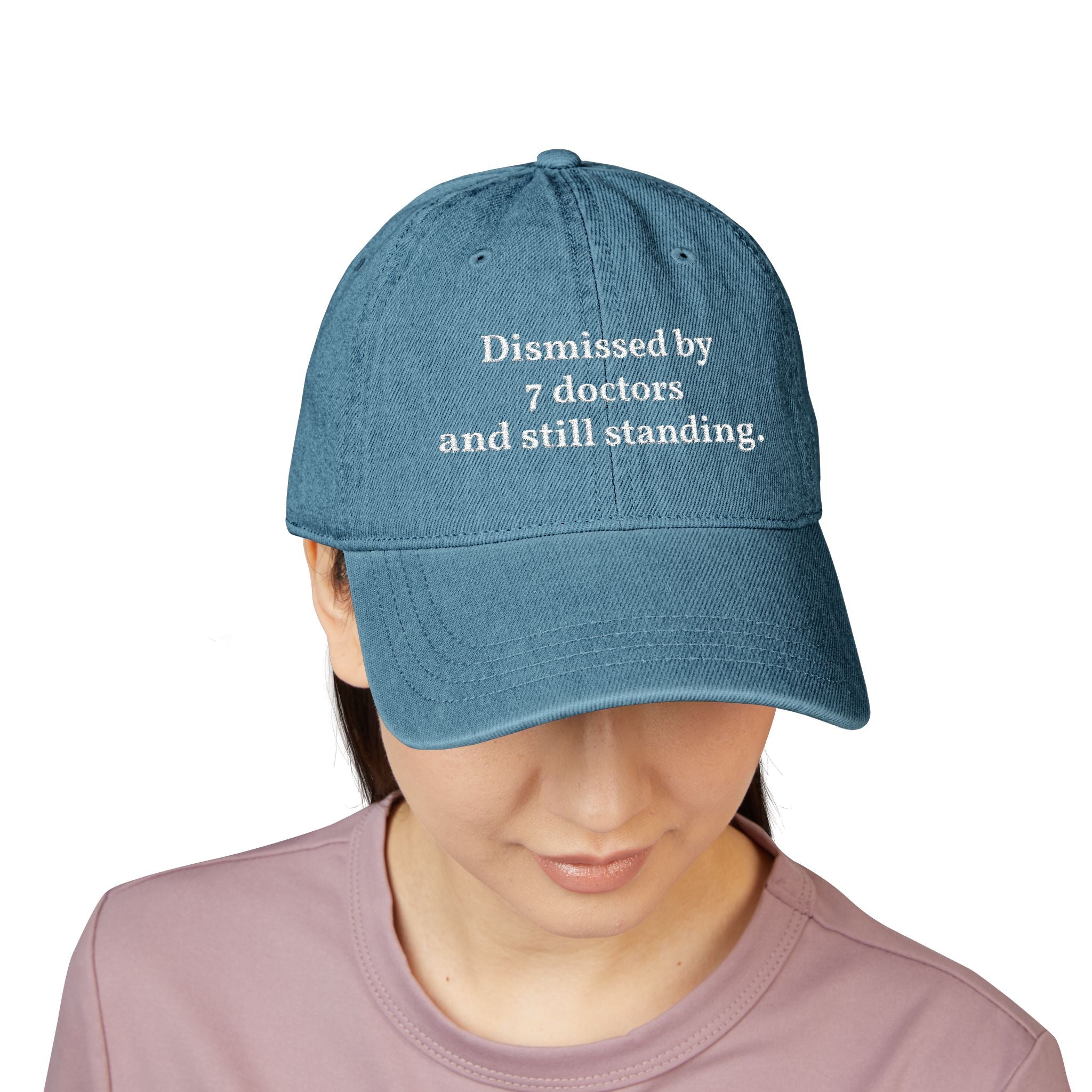 Embroidered Denim Cap — “Dismissed by 7 Doctors” / “WebMD Was Right In The End”