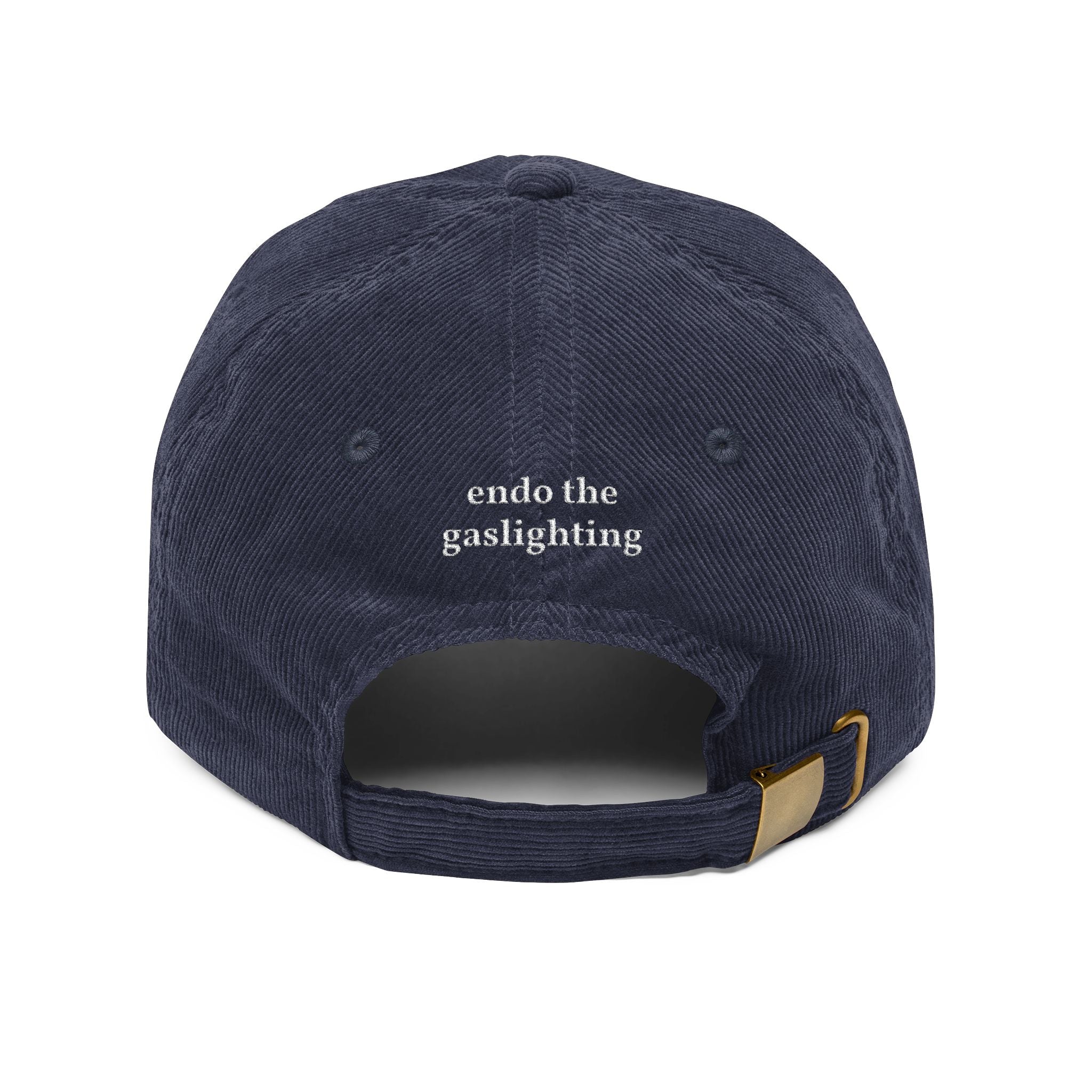 Embroidered Corduroy Cap — “it’s endometriosis, not anxiety” / “endo the gaslighting”