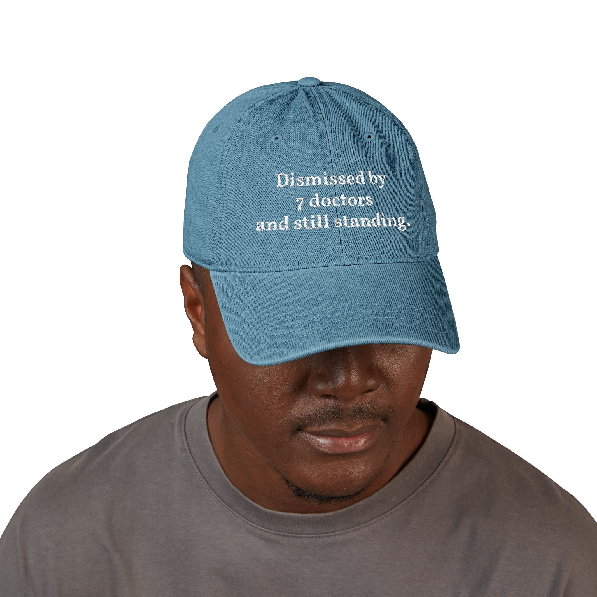 Embroidered Denim Cap — “Dismissed by 7 Doctors” / “WebMD Was Right In The End”