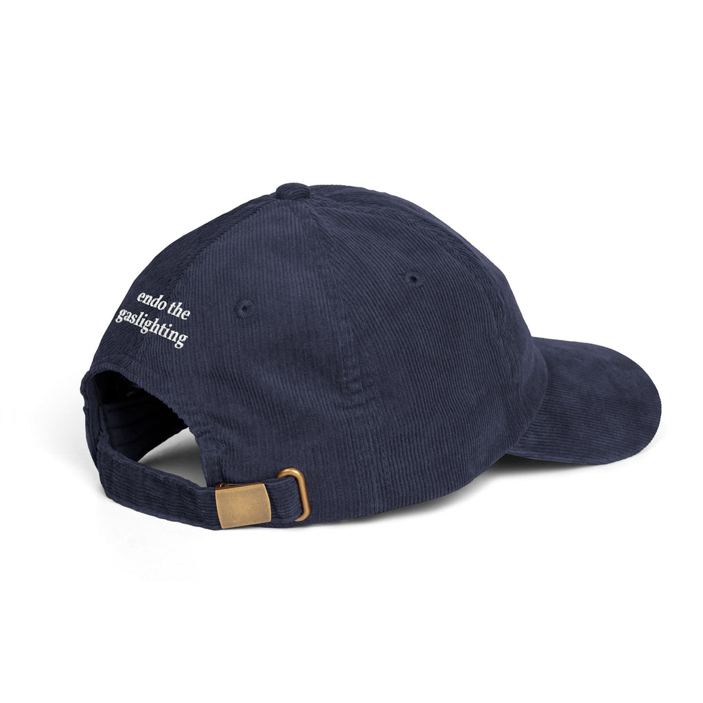 Embroidered Corduroy Cap — “it’s endometriosis, not anxiety” / “endo the gaslighting”