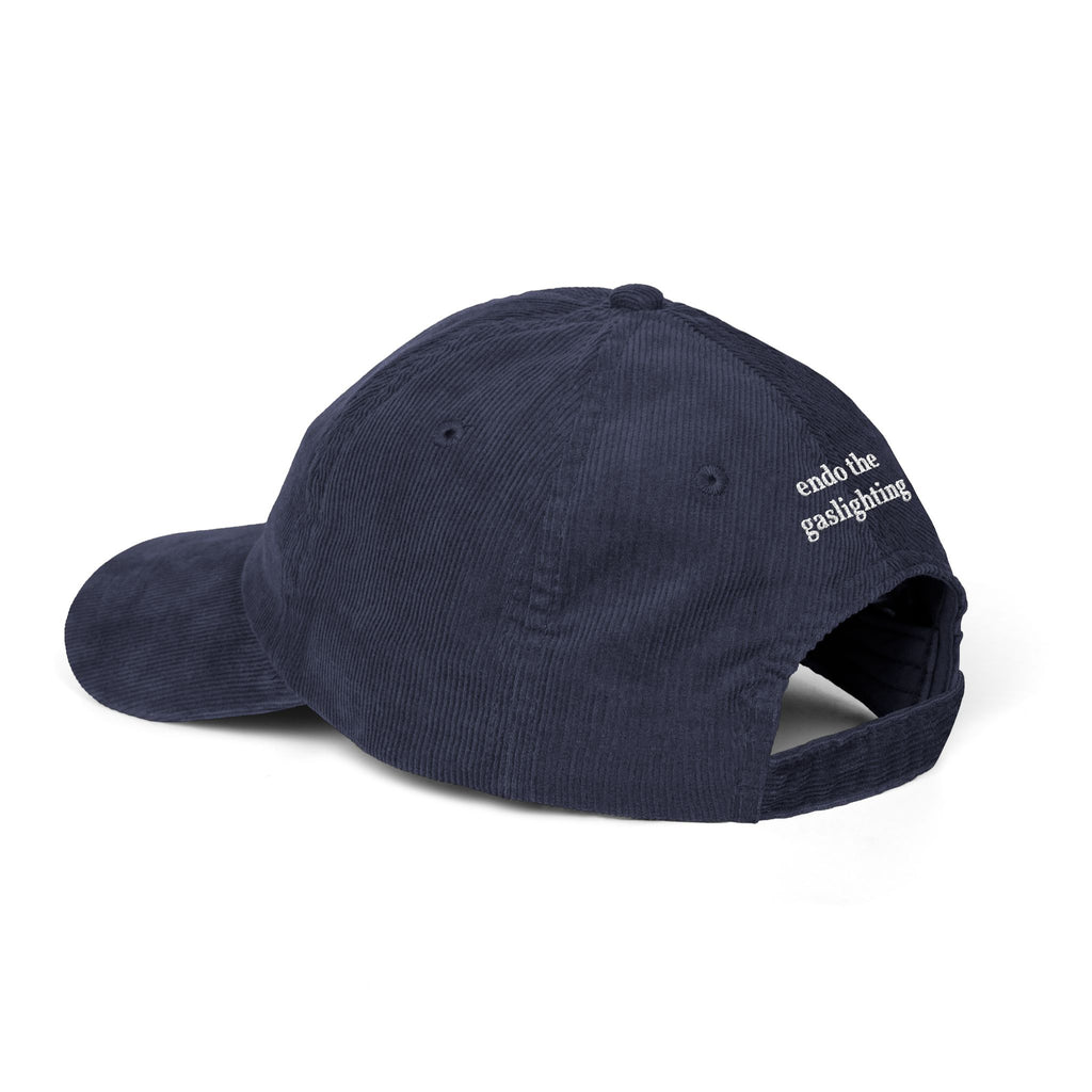 Embroidered Corduroy Cap — “it’s endometriosis, not anxiety” / “endo the gaslighting”